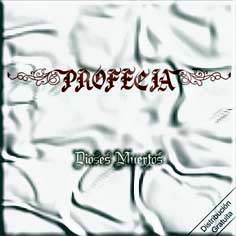 Profecia (COL) : Dioses Muertos